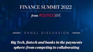 Big Tech fintech and banks from competing to collaborating  POLITICO Finance Summit [upl. by Beach]