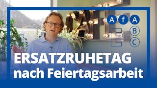 Ersatzruhetag nach Feiertagsarbeit – AfA Update [upl. by Ytram399]