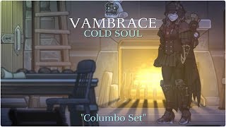 VAMBRACE Cold Soul quotColumbo Setquot [upl. by Ayota]