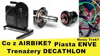 Newsy 2411 Decathlon trenażery Co dalej z AirBike ENVE rachet 100 ząbków Nowy Trek Emonda [upl. by Trebloc]