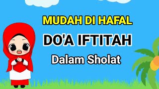 DOA IFTITAH DALAM SHOLAT Mudah di Hafal [upl. by Fellows]