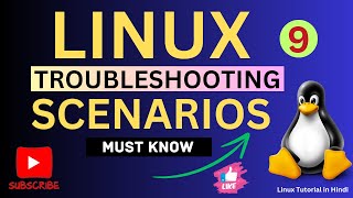 Linux Troubleshooting Scenarios Asked In Interviews  Linux Realtime Based Scenarios  Part  9 [upl. by Ryan]