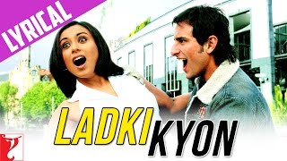 Lyrical  Ladki Kyon Song with Lyrics  Hum Tum  Saif Rani  JatinLalit  Prasoon Joshi [upl. by Lad54]