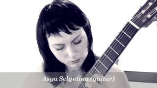 quotTarantellaquot Mario Castelnuovo  Tedesco Asya Selyutina classical guitar [upl. by Goines]