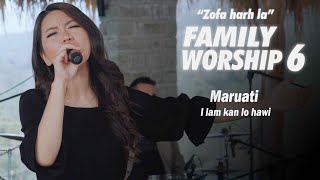 Maruati  I lam kan lo hawi Family Worship  6 [upl. by Tiphane]