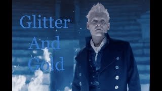 Gellert Grindelwald  Glitter And Gold [upl. by Llebana]