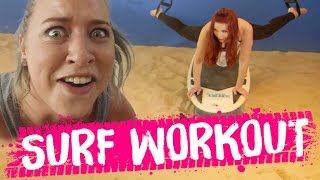 INTENSE Surf Workout Beauty Trippin [upl. by Landbert]