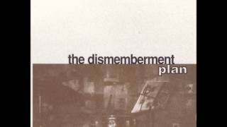 The Dismemberment Plan  quotIf I Dont Writequot [upl. by Avie]