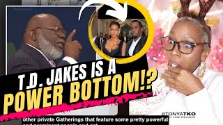 TD Jakes is a Power Bottom Going Down w Diddy for Freakoffs Allegedly [upl. by Brenna]