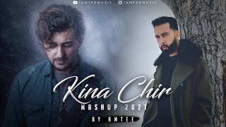 Kina Chir Mashup  Amtee  The PropheC  Darshan Raval  Atif Aslam  Emraan Hashmi  Bollywood Lofi [upl. by Perusse]