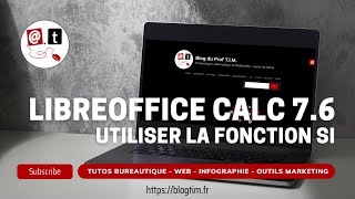 Tuto vidéo  Utiliser la fonction SI dans LibreOffice Calc 76 [upl. by Rraval]