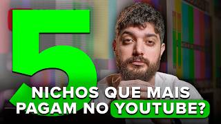 5 NICHOS QUE MAIS PAGAM NO YOUTUBE  COMO GANHAR DINHEIRO EM 2024 [upl. by Dviad794]