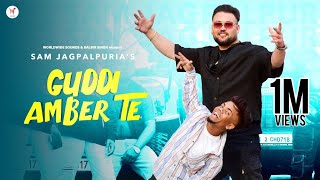 GUDDI AMBER TE OFFICIAL VIDEO  SAM JAGPALPURIA  HARRY BHULLAR  N VEE  LATEST PUNJABI SONG 2024 [upl. by Edahs512]