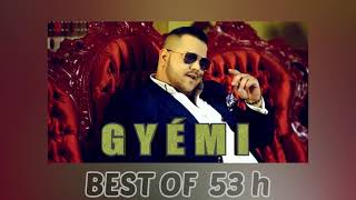 Gyémi  BEST OF 53h [upl. by Jeremy600]