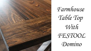 Farmhouse Table Top using FESTOOL Domino [upl. by Adner]