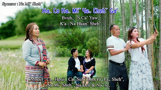 Na Hkanˇ Shehnˉ  Haꞈ Co Haꞈ Miˉ Yeˬ Chehˇ Gaˇ 2024 Lahu Song Official MV [upl. by Lukash]