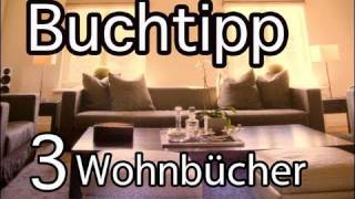 Buchtipp  3 tolle Wohnbücher [upl. by Cozmo637]