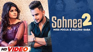 Sohnea 2 HD Video  Miss Pooja ft Millind Gaba  Latest Punjabi Songs 2021  Speed Records [upl. by Kery]