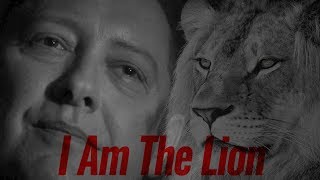 The Blacklist  Raymond Reddington  I Am The Lion [upl. by Pang]