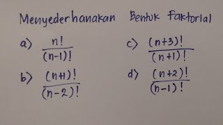 Menyederhanakan Bentuk FAKTORIAL  Matematika SMA [upl. by Atik]