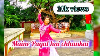 Maine Payal Hai Chhankai Bollywood Dance Coriography by chandrima Urvashi Kiran Sharma song [upl. by Durarte472]