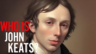 John Keats The Poet of Nature [upl. by Milzie309]