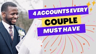 4 ACCOUNTS EVERY COUPLE MUST HAVE MANAGE MONEY IN RELATIONSHIPS [upl. by Gilbertine]