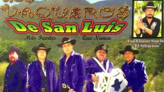 LOS VAQUEROS DE SAN LUIS20 KILATES DE ORO [upl. by Leontina]