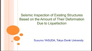 Seismic Inspection of Existing Structures Based Deformation Due to Liquefaction  Sasumu Yasuda [upl. by Lothaire]