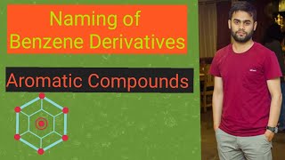 Aromatic compounds  Benzene Naming of Benzene derivatives  Huckels rule Organic Chemistry [upl. by Rosse]