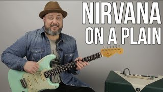 Nirvana  On a Plain  Guitar Lesson How to Play [upl. by Erfert]