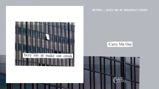 Mitski  Carry Me Out Official Audio [upl. by Naejarual980]