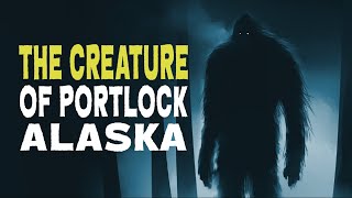 The terrifying creature that haunts Portlock Alaska [upl. by Jed]