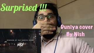 Nish  Standing By You Duniya Cover  OFFICIAL VIDEO  BANGLA  LUKA CHUPPI  Indian Reaction [upl. by Reiche]