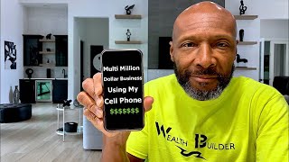 How I Built a Multi Million Dollar Business Using My Cell Phone  5 Income Streams [upl. by Nylhsa877]