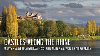 Castles Along the Rhine Itinerary Amsterdam to Basel [upl. by Alleram]