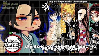 •Hashiras Era Sengoku  Yorichii react to Kamaboko Squad  Kimetsu no Yaiba• GACHA CLUB 🇧🇷🇺🇸 [upl. by Bergstein94]