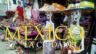 El mercado de la Ciudadela  Artesanias Mexicanas [upl. by Akim544]