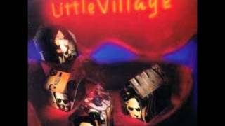 Little Village John Hiatt Ry Cooder  Fool who knows [upl. by Letnahs]