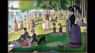 A Sunday Afternoon of the Island of la Grande Jatte [upl. by Nilpik]