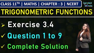 Class 11th Maths  Exercise 34 Q1 to Q9  Chapter 3  Trigonometric Functions  NCERT [upl. by Gall671]