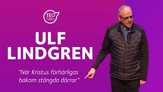 Ulf Lindgren  När Kristus förhärligas bakom stängda dörrar [upl. by Geier]