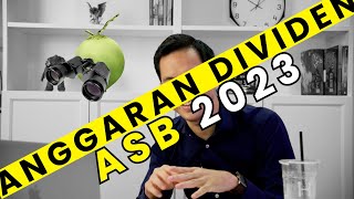 Berapa Agaknya Dividen ASB 2023 [upl. by Atla]