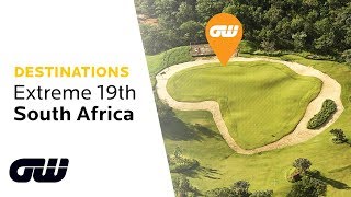 The Longest Par 3 in Golf  Extreme 19th Legend Golf Course South Africa  Golf Destinations [upl. by Ethelbert]