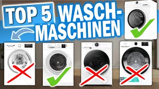 Top 5 WASCHMASCHINEN Testsieger 2024 🔥  Die besten Waschmaschinen 2024 [upl. by Lietman]