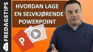 Hvordan lage en selvkjørende Powerpoint presentasjon i Kiosk Modus [upl. by Nnylear799]