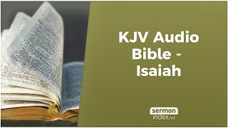 KJV Audio Bible  Isaiah [upl. by Suolekcin]