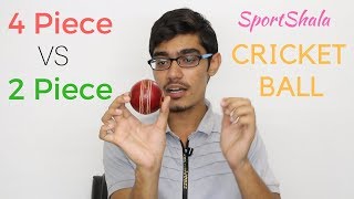 4Piece VS 2Piece Cricket Ball EXPLAINED  Which one to choose  SportShala  Hindi [upl. by Jorge421]