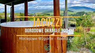 Jacuzzi ogrodowe 200 cm  Maciejowe Wzgórze Rabka Zdrój [upl. by Lenard]