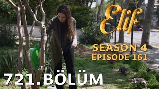 Elif 721 Bölüm  Season 4 Episode 161 [upl. by Jodoin547]